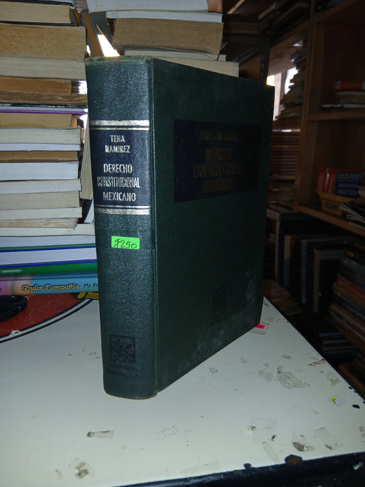 DERECHO CONSTITUCIONAL MEXICANO POR FELIPE TENA RAMÍREZ USADO DERECHO LITERARIO 207