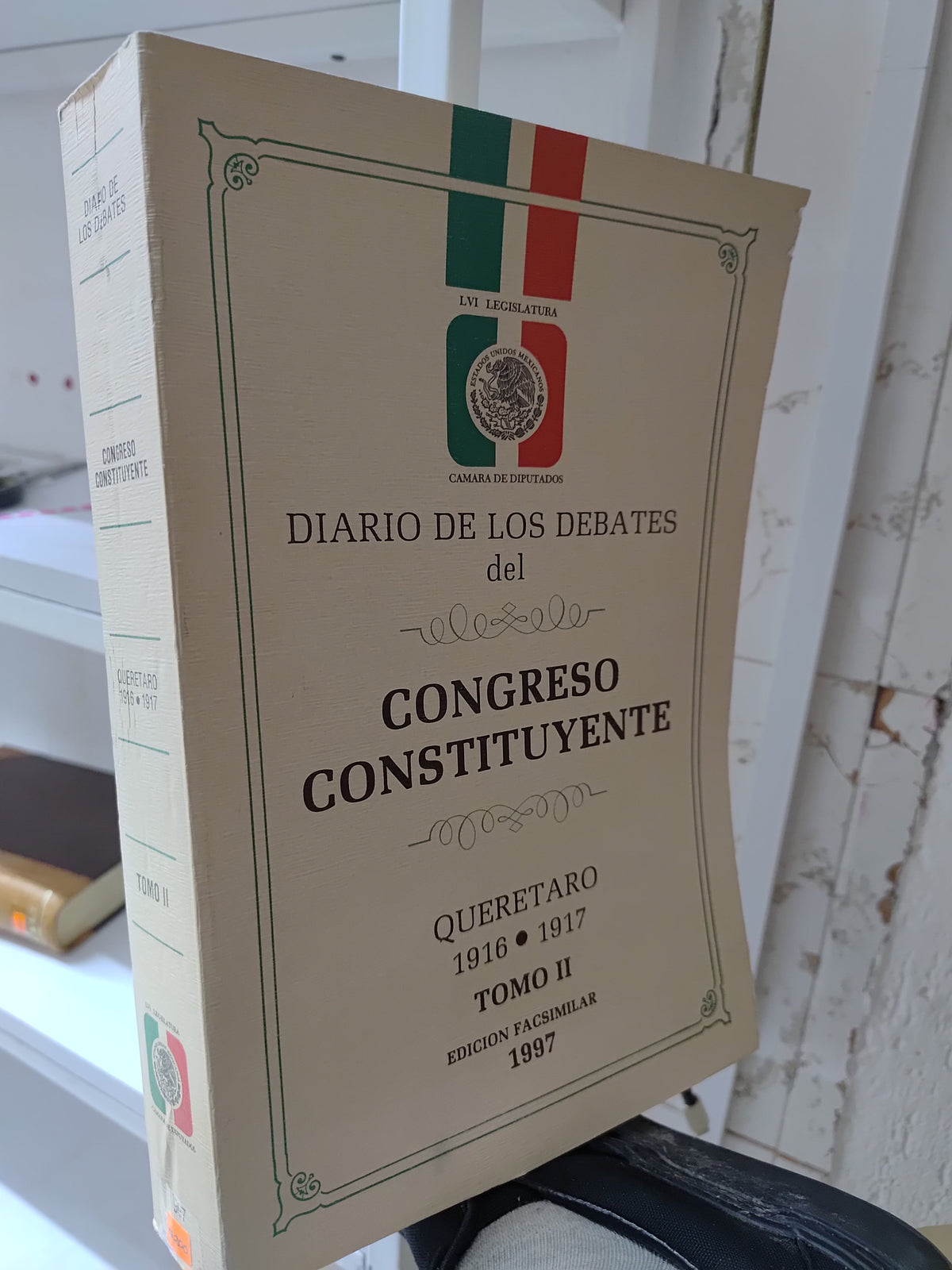 DIARIO DE LOS DEBATES DEL CONGRESO CONSTITUYENTE TOMO 2 POR GOBIERNO DEL EDOMEX USADO DERECHO JUAREZ 515