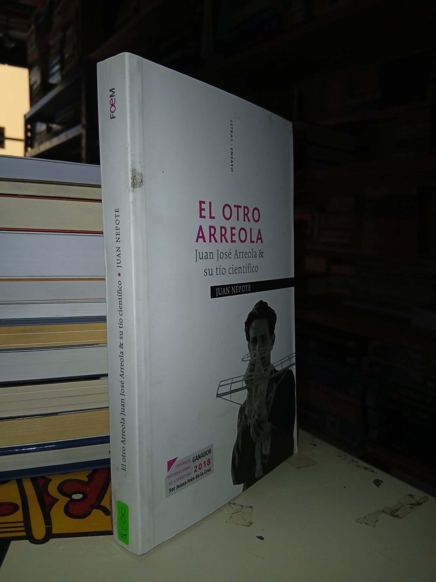 EL OTRO ARREOLA: JUAN JOSÉ ARREOLA & SU TÍO CIENTÍFICO POR JUAN NEPOTE USADO NOVELA LITERARIO 207