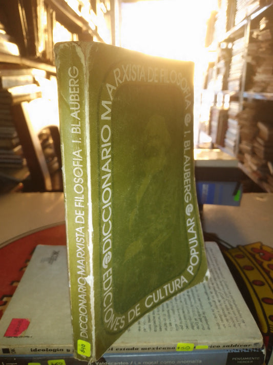 DICCIONARIO MARXISTA DE FILOSOFÍA POR I BLAUBERG USADO SOCIOLOGÍA LITERARIO 207