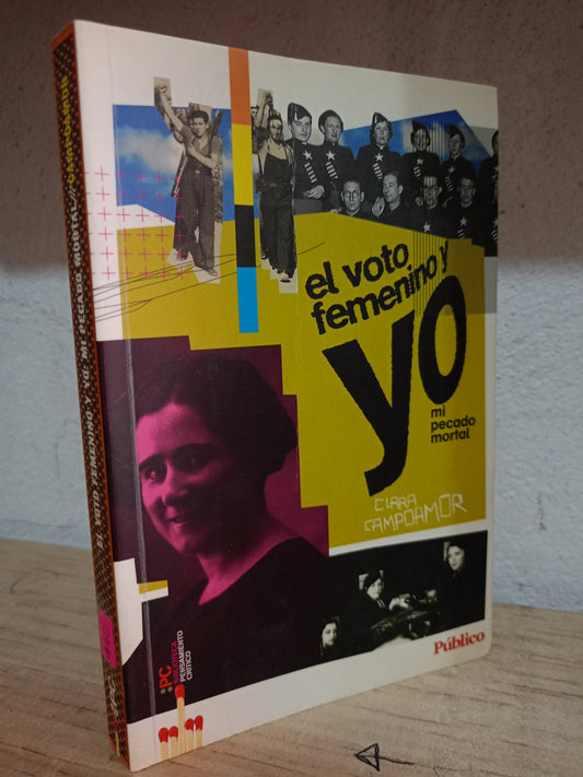 EL VOTO FEMENINO Y YO MI PECADO MORTAL POR CLARA CAMPOAMOR USADO SOCIO LITERARIO 305