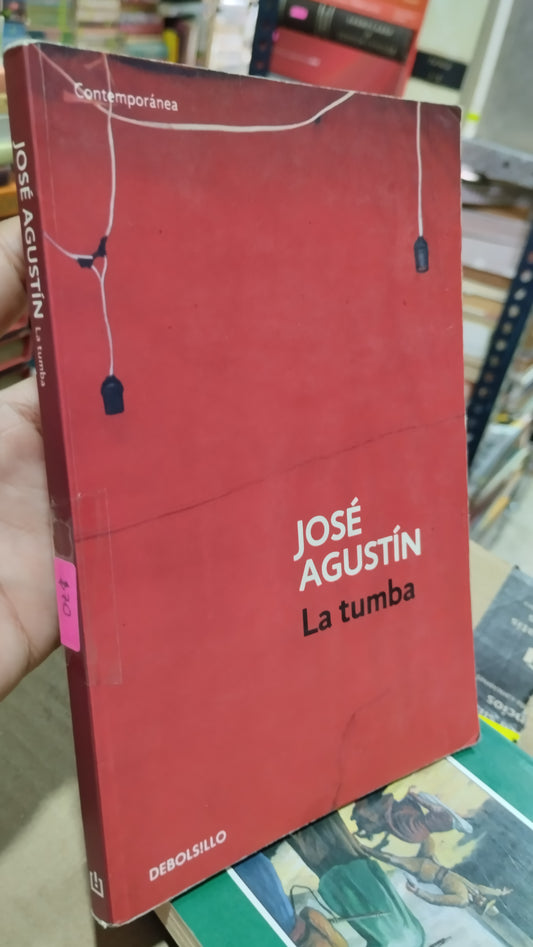 LA TUMBA POR JOSE AGUSTIN LIBRO USADO NOVELAS ALDAMA