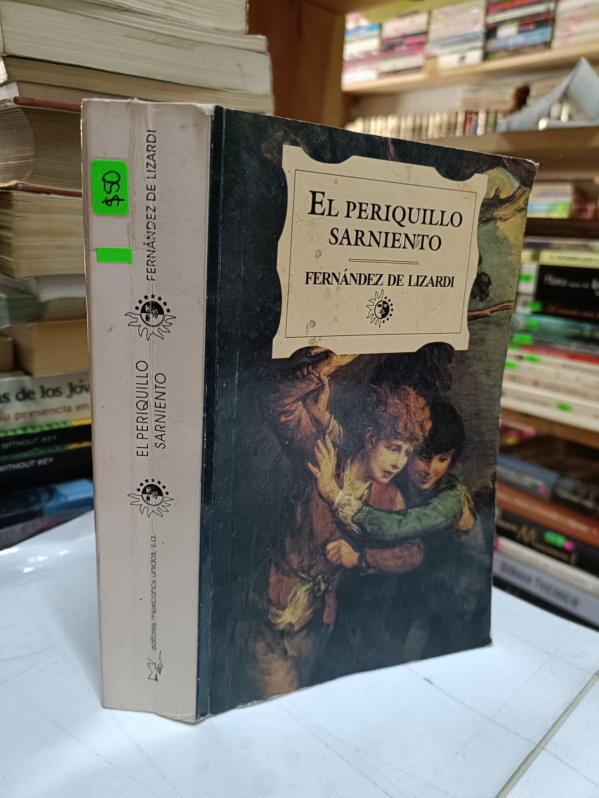 EL PERIQILLO SARNIENTO POR FERNANDEZ DE LIZARDI USADO NOVELA LITERARIO 207