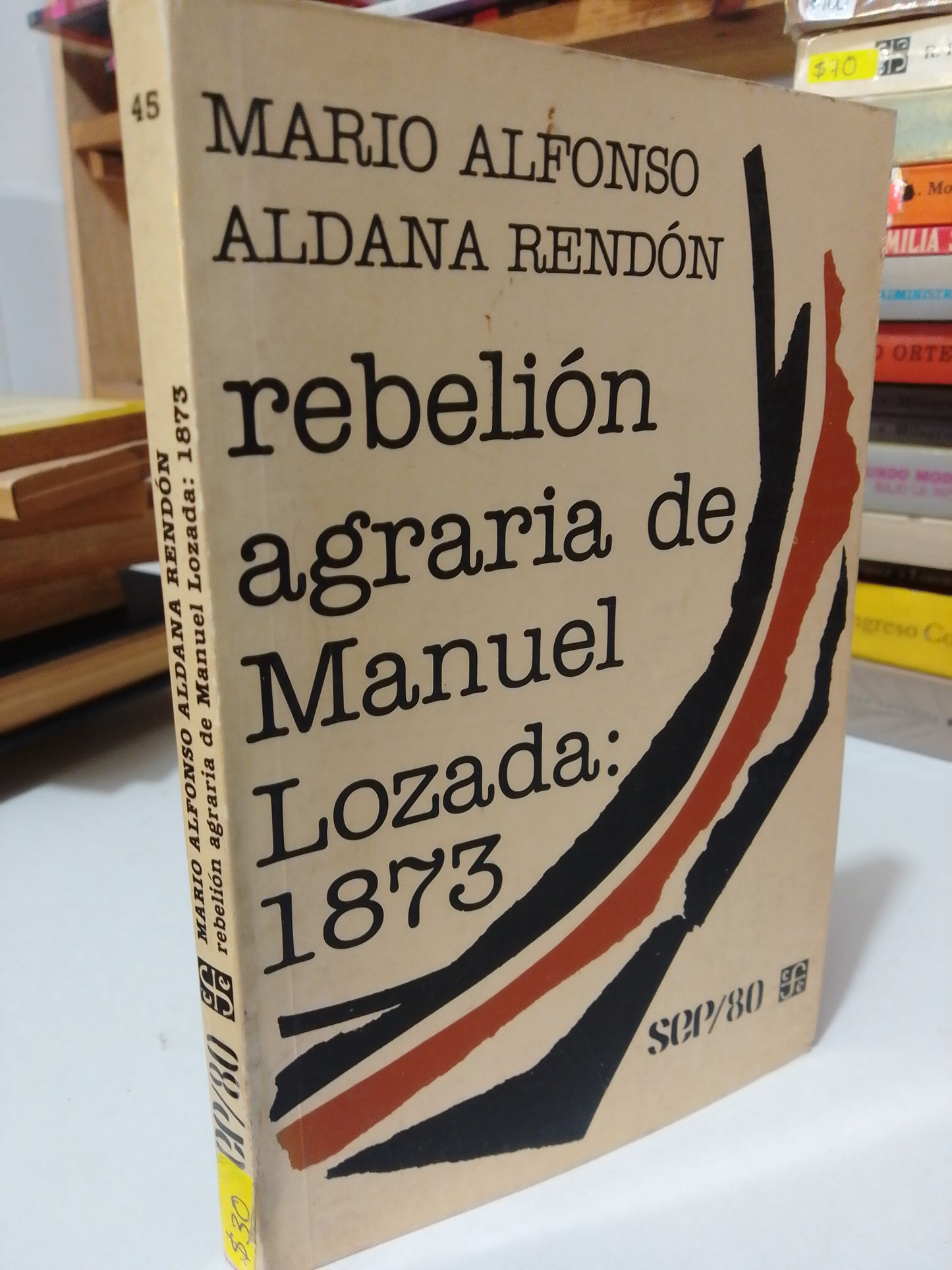 REBELION AGRARIA DE MANUEL LOZADA POR MARIO ALFONSO ALDANA RENDON USADO HISTORIA JUAREZ
