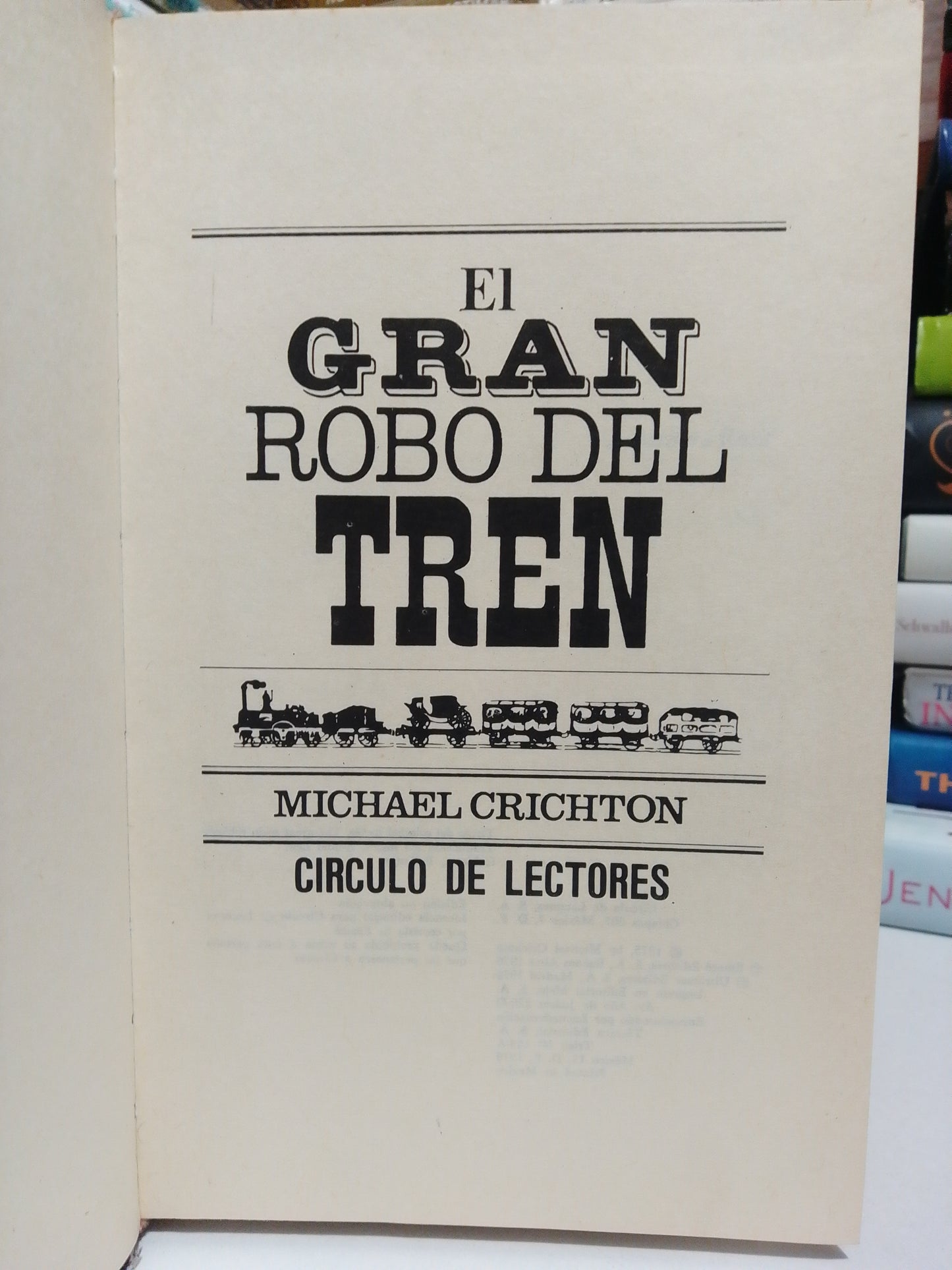 EL GRAN ROBO DEL TREN POR MICHEL CRICHTON USADO NOVELA JUÁREZ