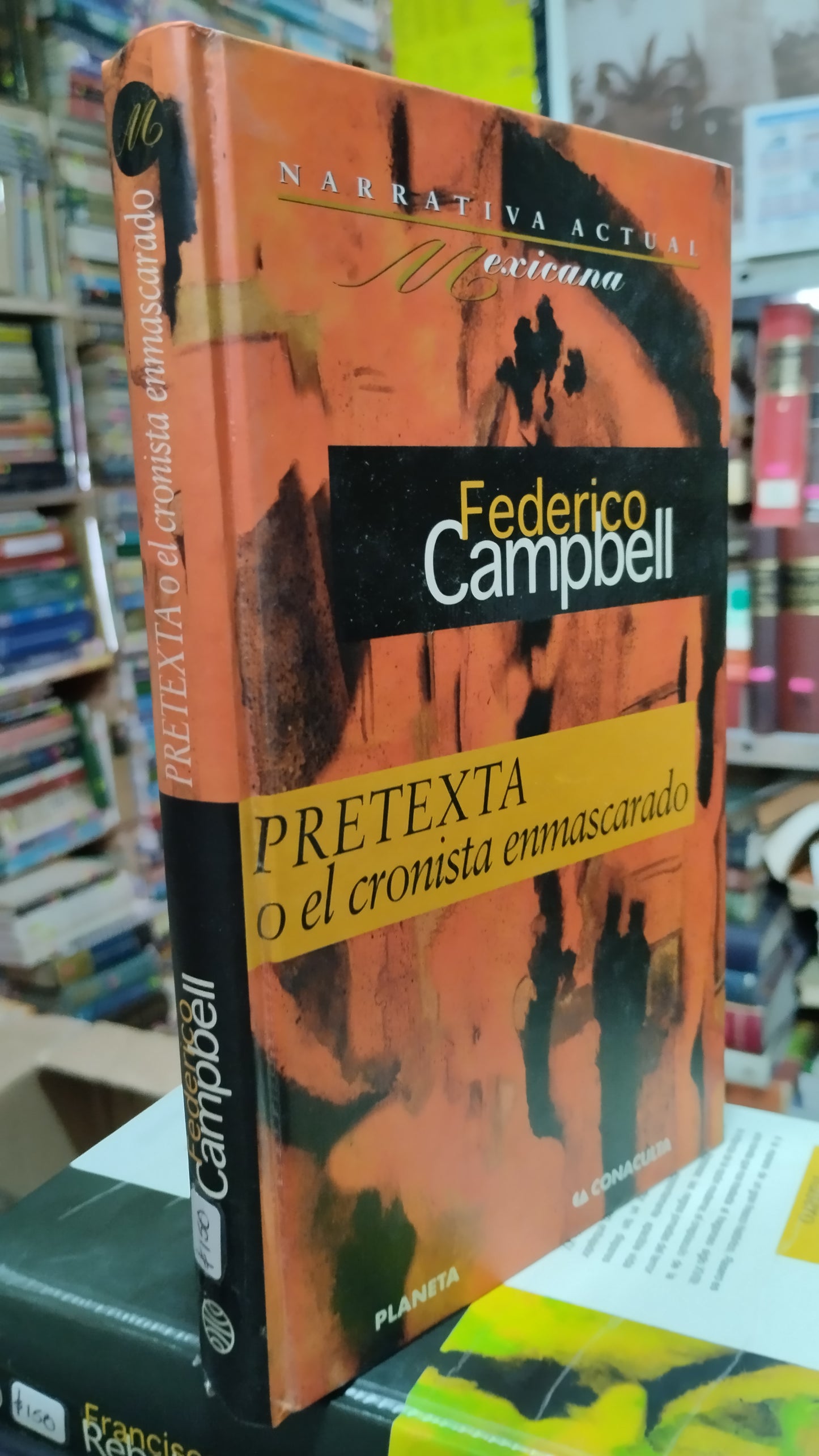 PRETEXTA O EL CRONISTA ENMASCARADO POR FEDERICO CAMPBELL LIBRO USADO NOVELAS ALDAMA