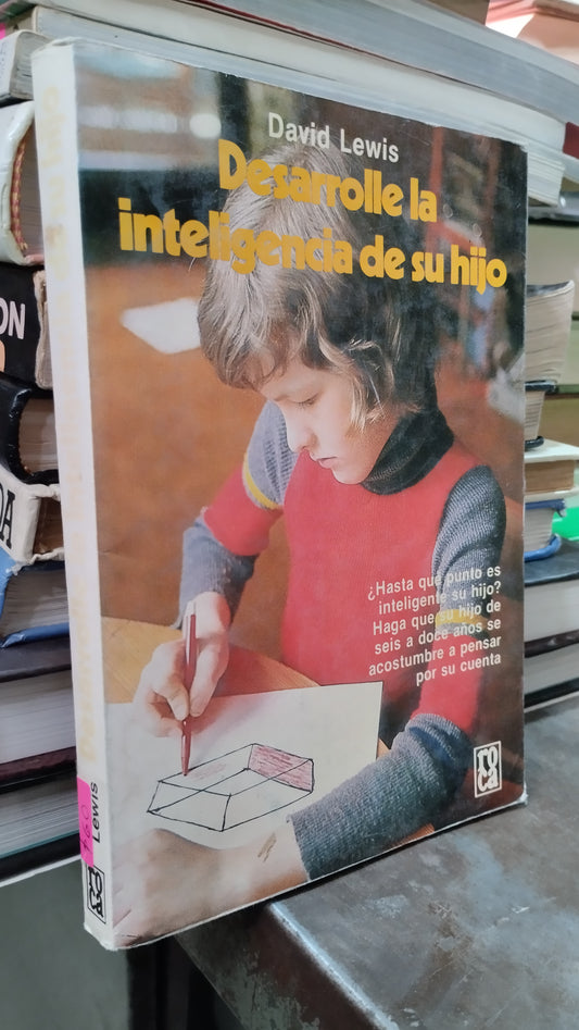 DESARROLLE LA INTELIGENCIA DE SU HIJO POR DAVID LEWIS LIBRO USADO PSICOLOGIA ALDAMA