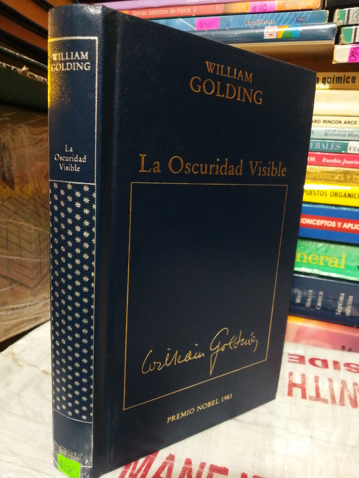 LA OSCURIDAD VISIBLE POR WILLIAM GOLDING USADO NOVELA JUÁREZ