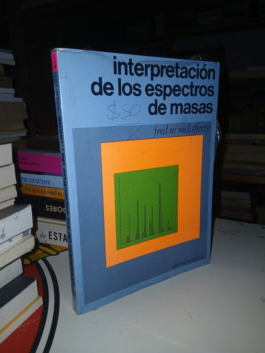 INTERPRETACIÓN DE LOS ESPECTROS DE MASAS POR FRED W. MCLAFFERTY USADO CIENCIA LITERARIO 207