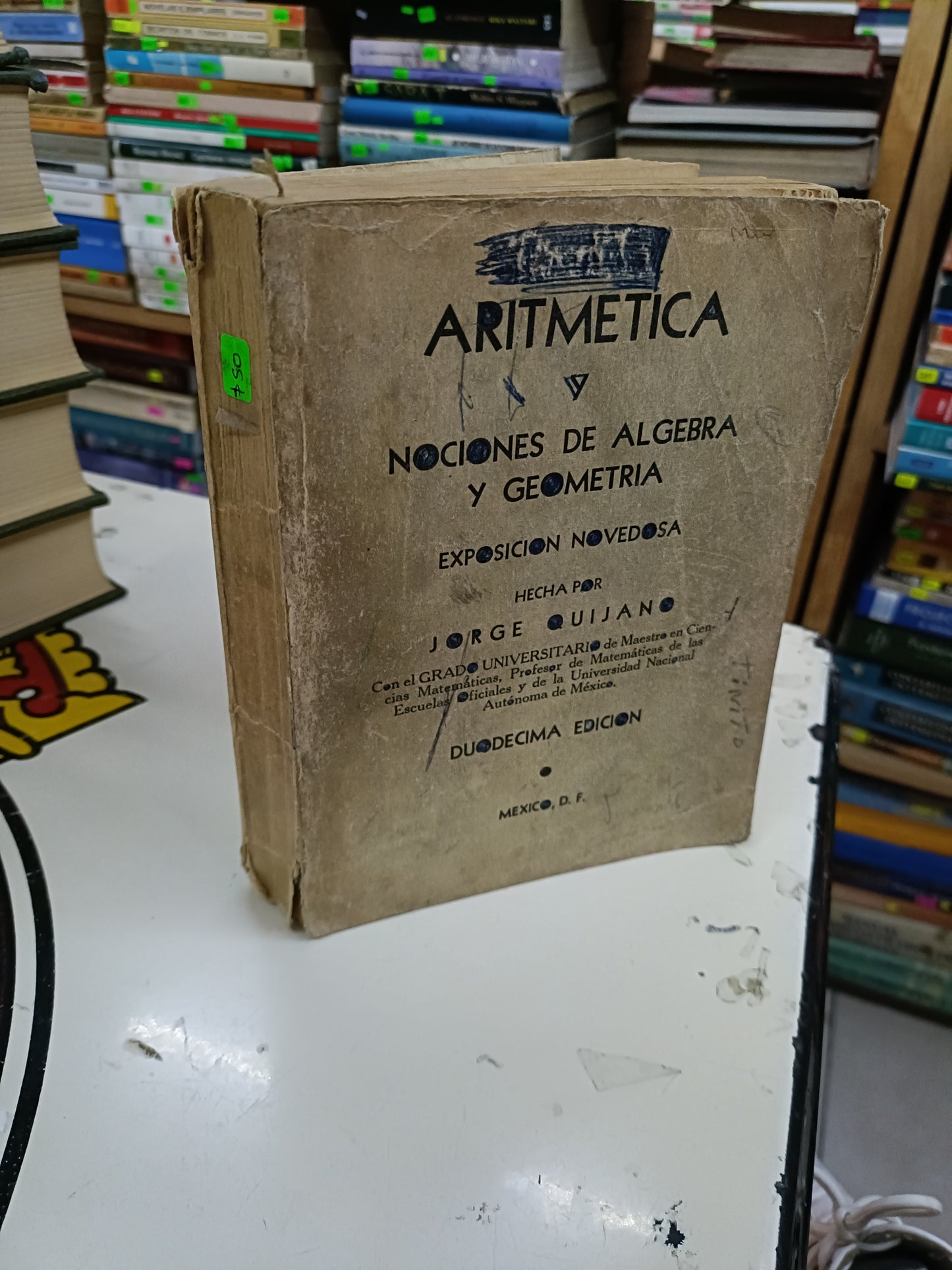 ARITMÉTICA Y NOCIONES DE ÁLGEBRA Y GEOMETRÍA POR JORGE QUIJANO USADO MATEMÁTICAS LITERARIO 207