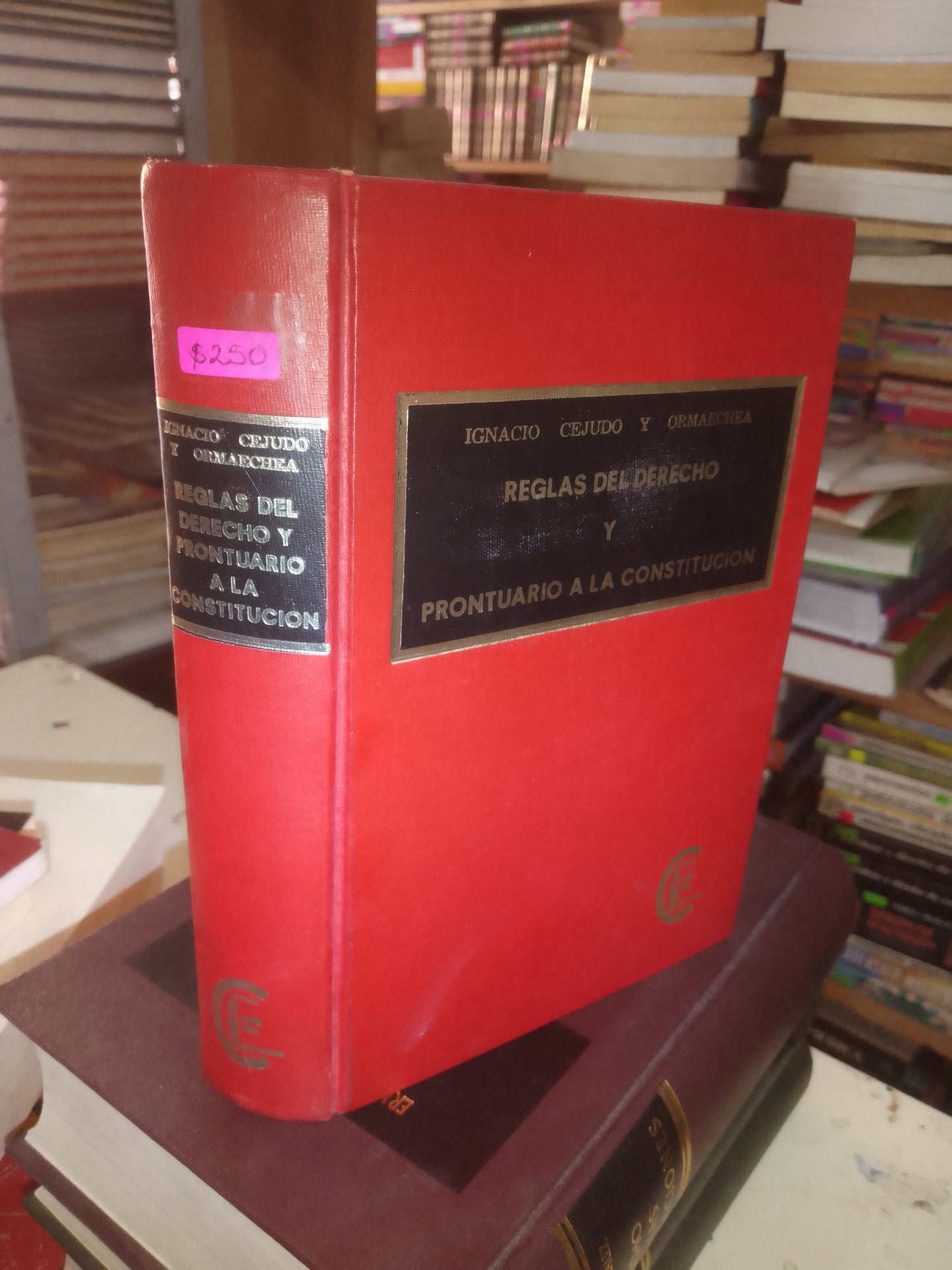 REGLAS DEL DERECHO Y PRONTUARIO A LA CONSTITUCIÓN POR IGNACIO CEJUDO Y ORMAECHEA USADO DERECHO LITERARIO 207