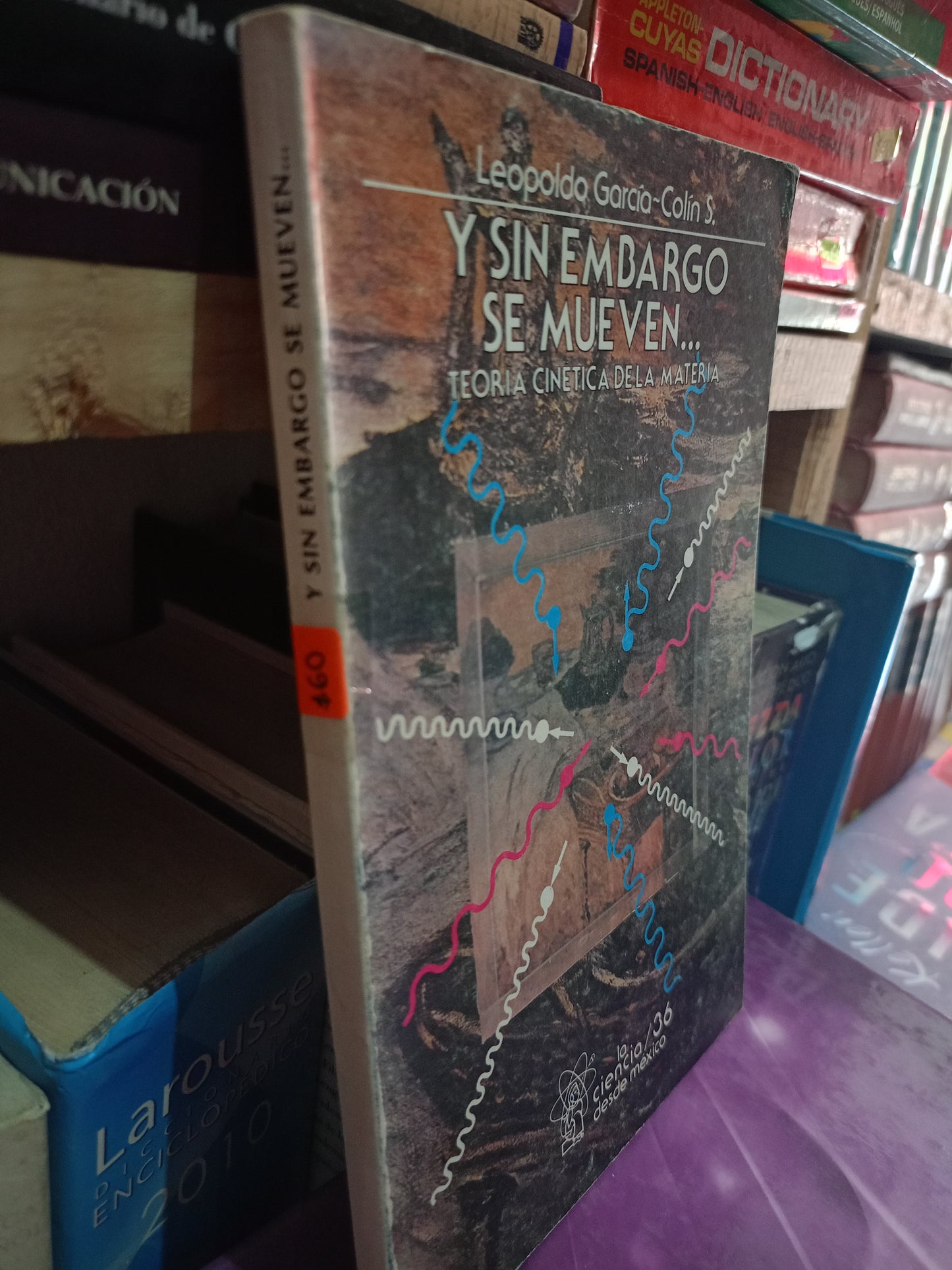 Y SIN EMBARGO SE MUEVEN POR LEOPOLDO GARCIA COLIN S USADO CIENCIA LITERARIO 305