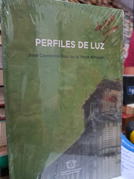 PERFILES DE LUZ JOSÉ CLEMENTE DÍAZ DE LA VEGA ALMAZÁN USADO POESÍA ALDAMA
