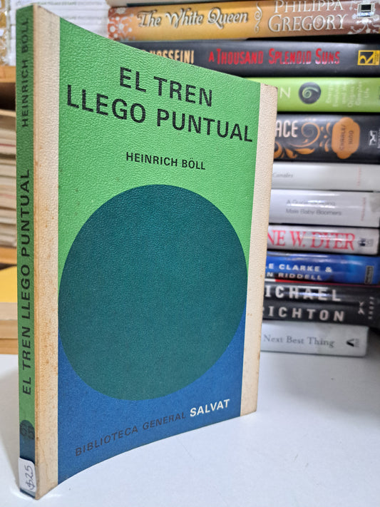 EL TREN LLEGÓ PUNTUAL HEINRICH BÖLL USADO NOVELA JUÁREZ