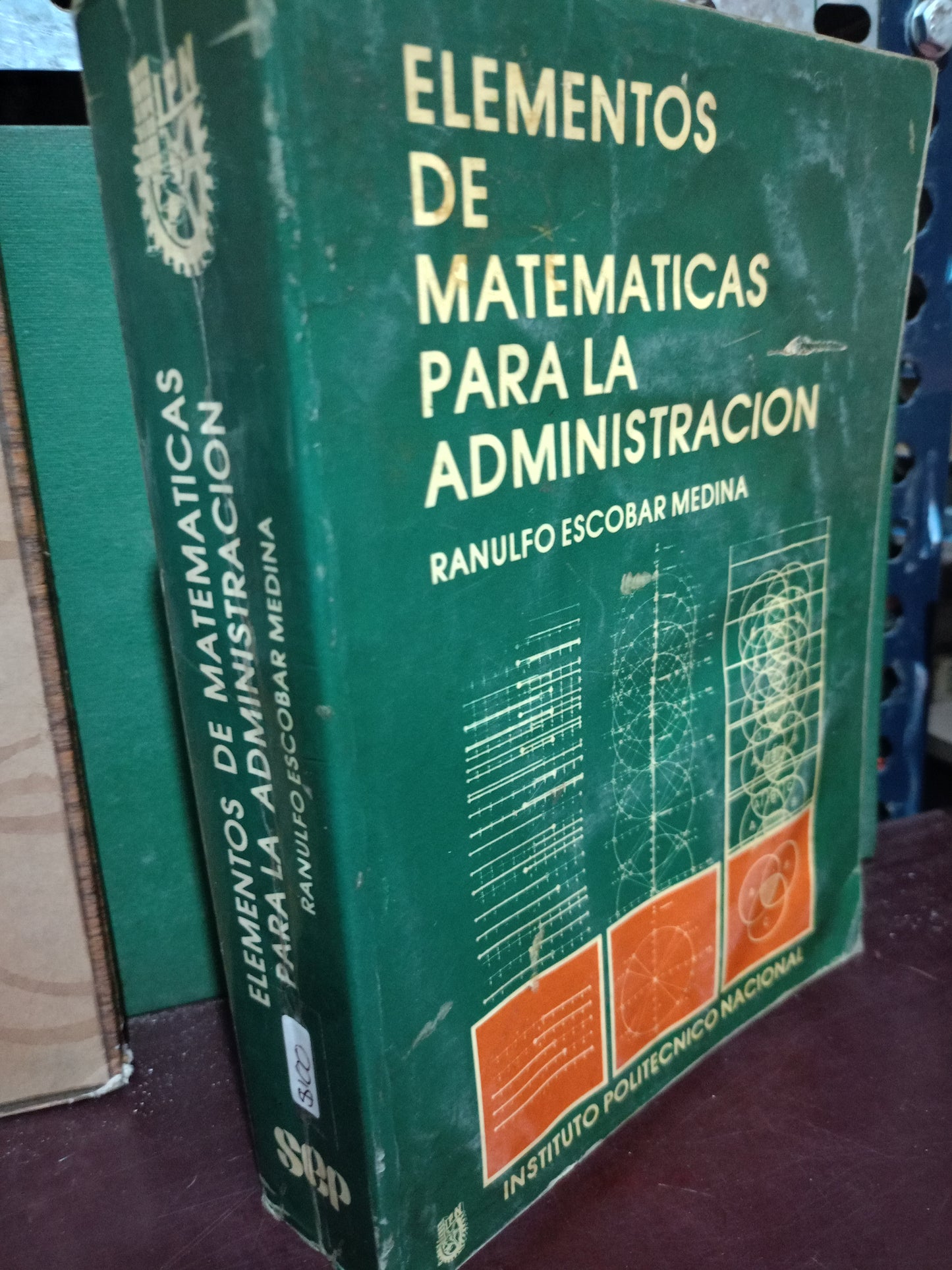 ELEMENTOS DE MATEMÁTICAS PARA LA ADMINISTRACIÓN POR RANULFO ESCOBAR MEDINA USADO MATE LITERARIO 305