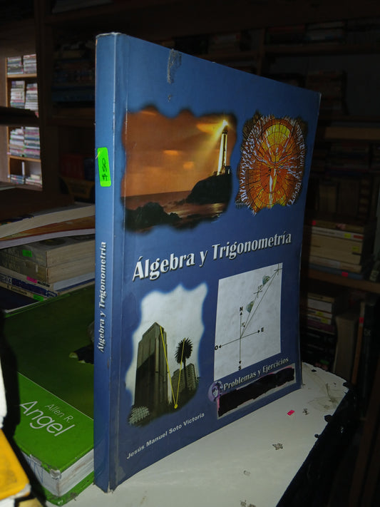 ÁLGEBRA Y TRIGONOMETRÍA POR JESÚS MANUEL SOTO VICTORIA USADO ÁLGEBRA LITERARIO 207