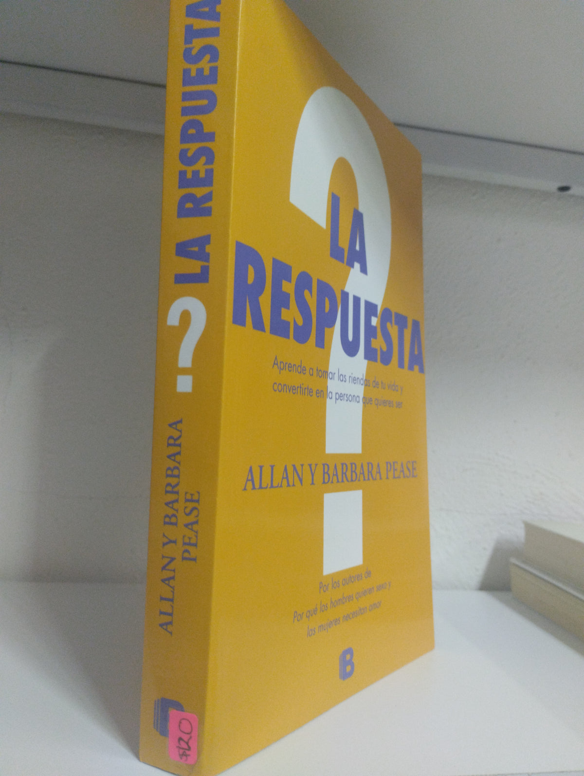 LA RESPUESTA APRENDE A TOMAR LAS RIENDAS DE TU VIDA Y CONVERTIRTE EN LA PERSONA QUE QUIERES SER ALLAN Y BARBARA PEASE USADO SUPERACION PERSONAL JUAREZ 515