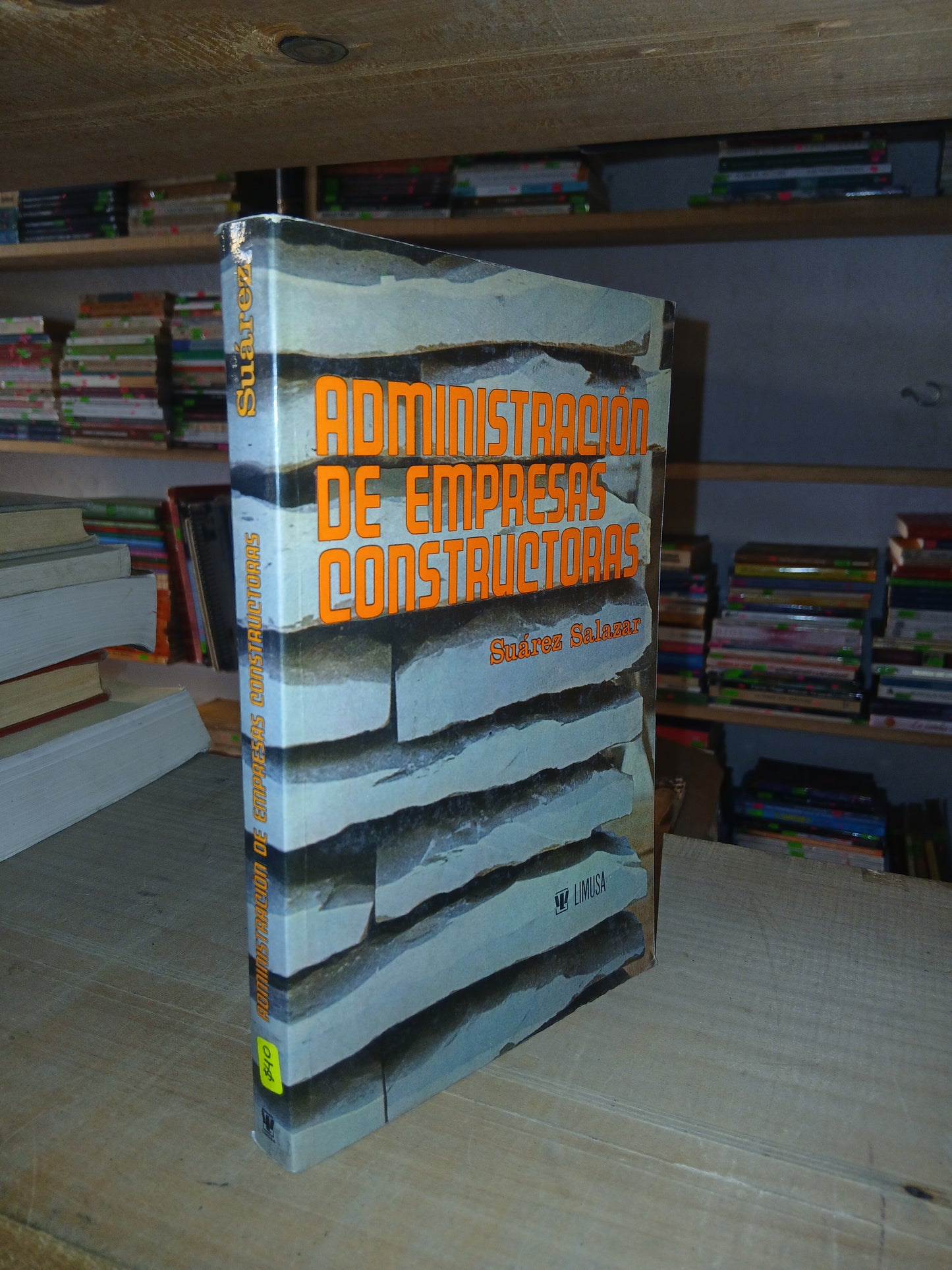 ADMINISTRACIÓN DE EMPRESAS CONSTRUCTORAS POR SUÁREZ SALAZAR USADO ADMINISTRACIÓN LITERARIO 207