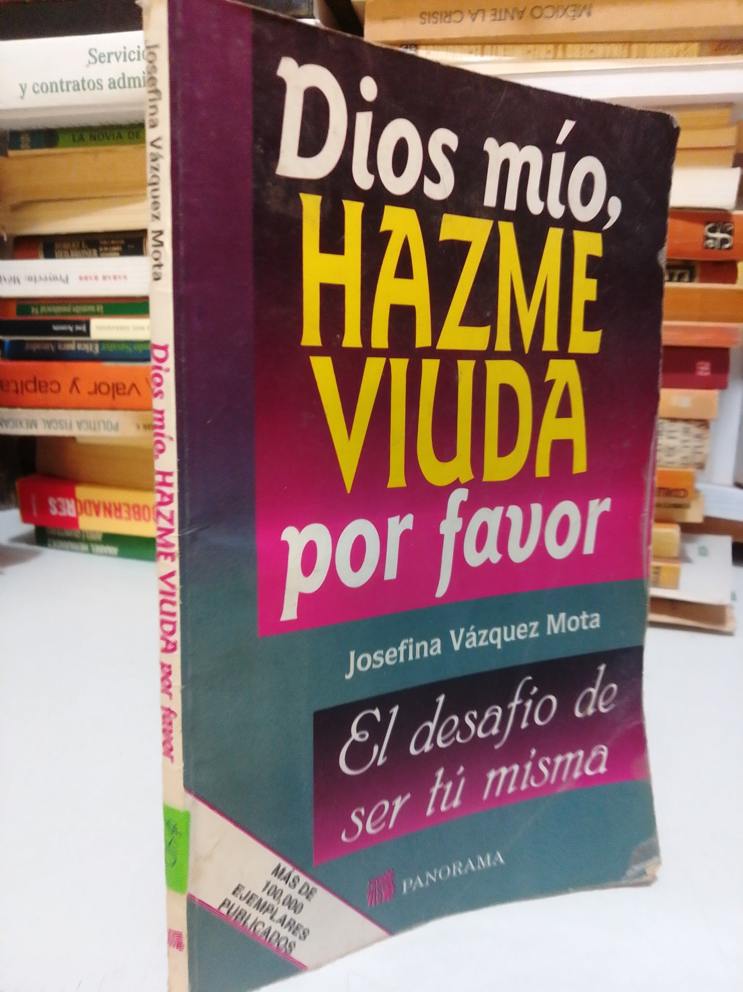 DIOS MIO HAZME VIUDA POR FAVOR POR JOSEFINA VAZQUEZ USADO SUP.PERSONAL JUAREZ