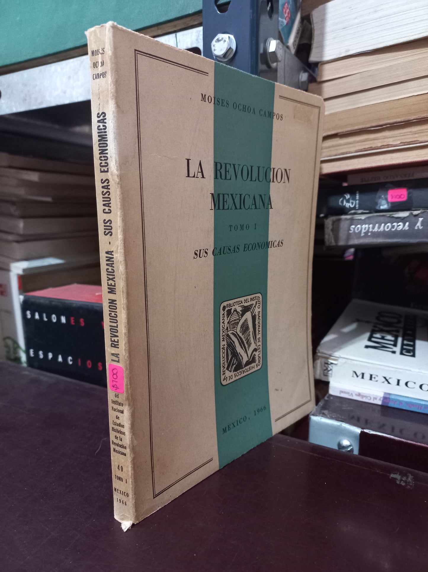 LA REVOLUCION MEXICANA TOMO I SUS CAUSAS ECONOMICAS POR MOISES OCHOA CAMPOS USADO HISTORIA LITERARIO 305