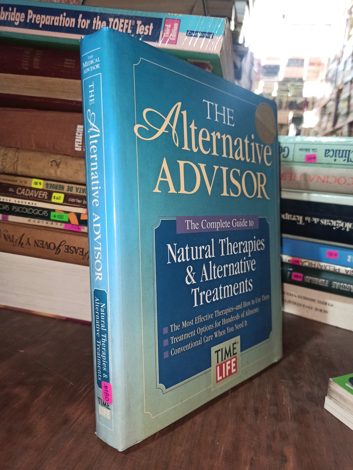 THE ALTERNATIVE ADVISOR NATURAL THERAPIES AND ALTERNATIVE TREATMENTS POR EDITORIAL TIME LIFE USADO SALUD ALDAMA