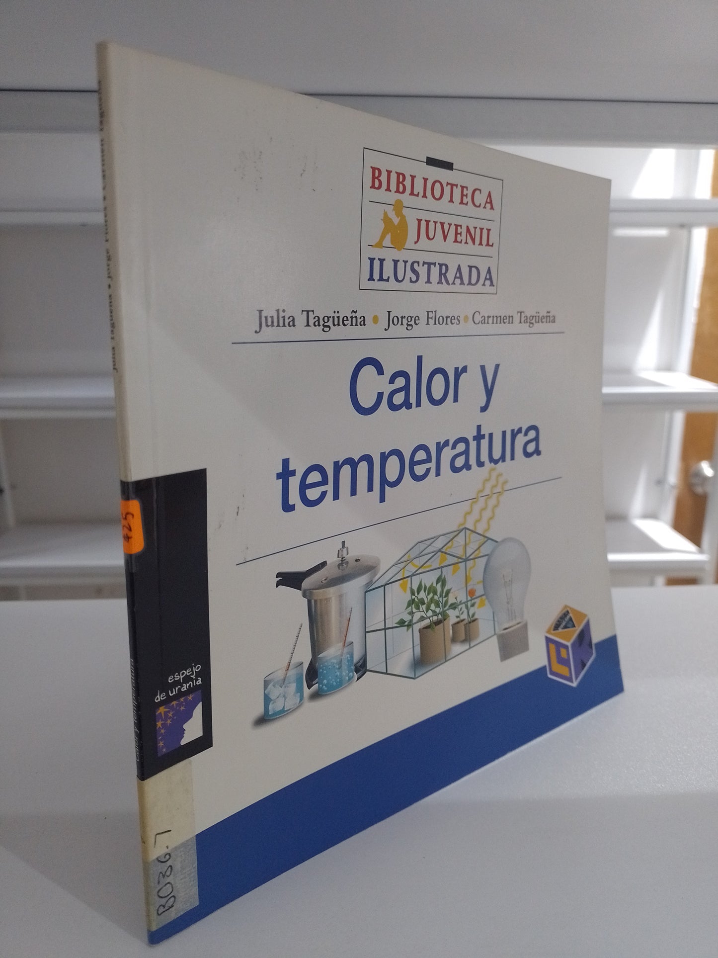 CALOR Y TEMPERATURA POR JULIA TAGUEÑA JORGE FLORES CARMEN TAGUEÑA USADO CIENCIA JUAREZ 515