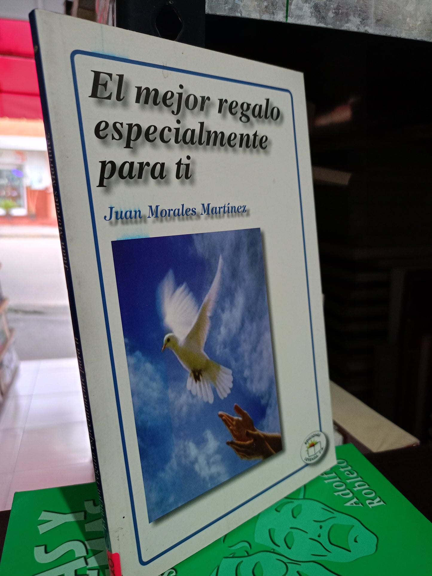EL MEJOR REGALO ESPECIALMENTE PARA TI JUAN MORALES MARTÍNEZ USADO POESÍA LITERARIO #305