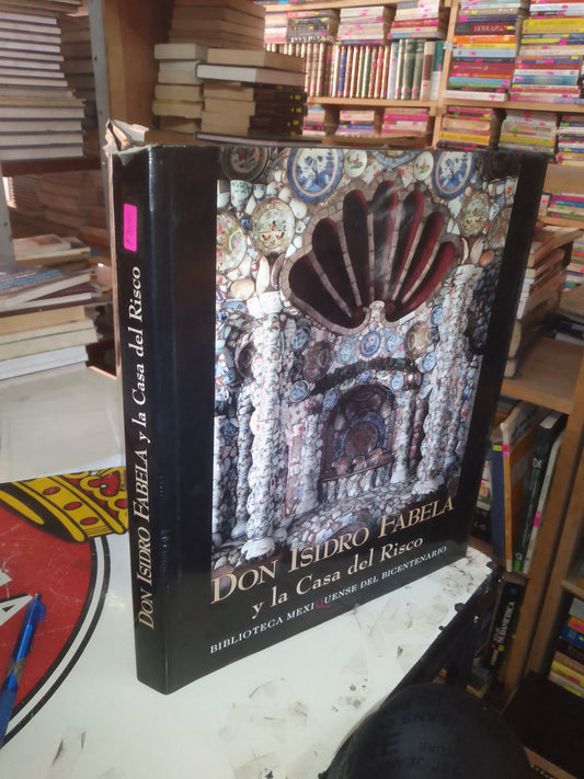 DON ISIDRO FABELA Y LA CASA DEL RISCO (VARIOS AUTORES) USADO ARTE LITERARIO 207