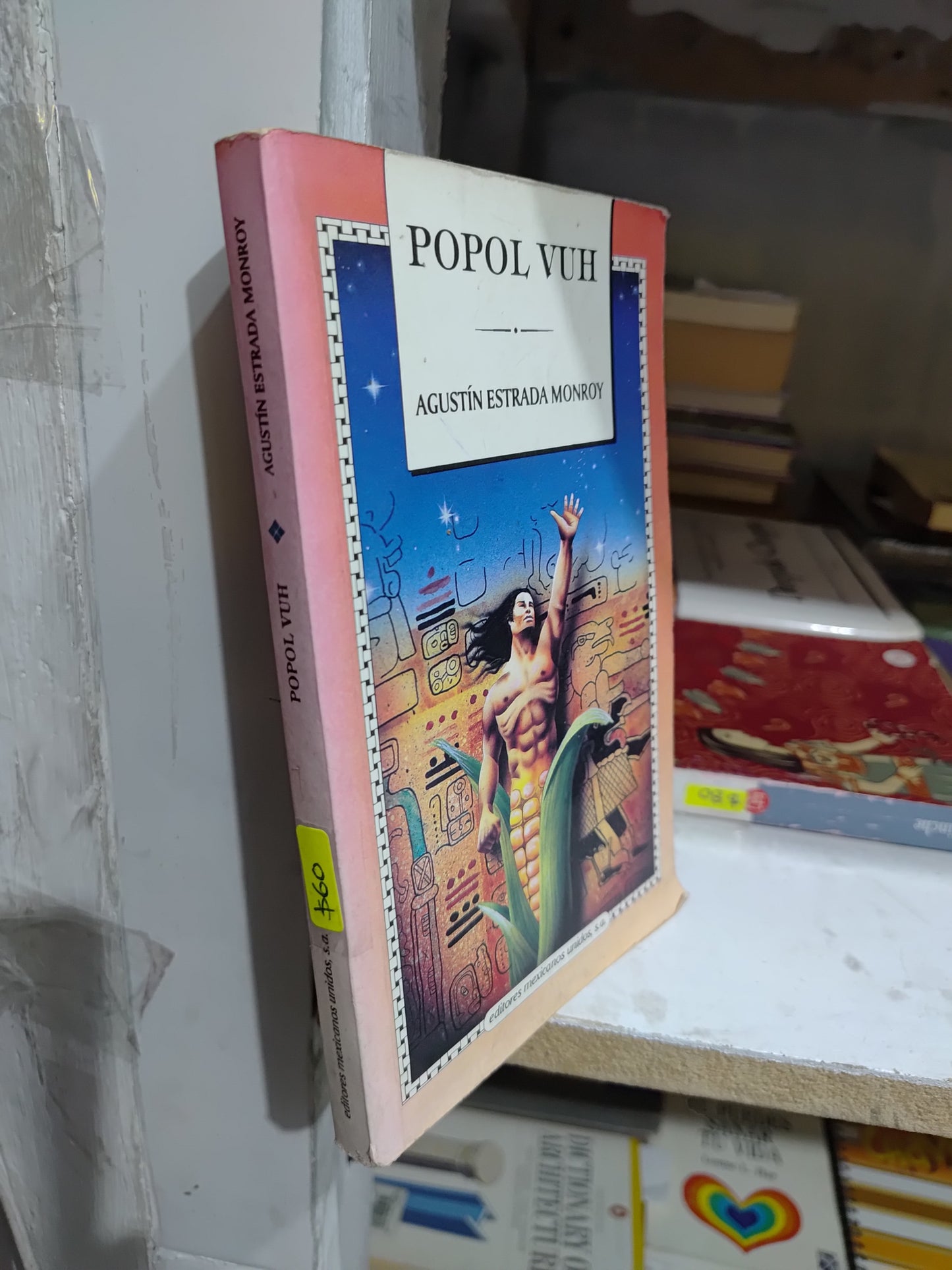 POPOL VUH POR AGUSTIN ESTRADA MONROY USADO NOVELAS JUAREZ