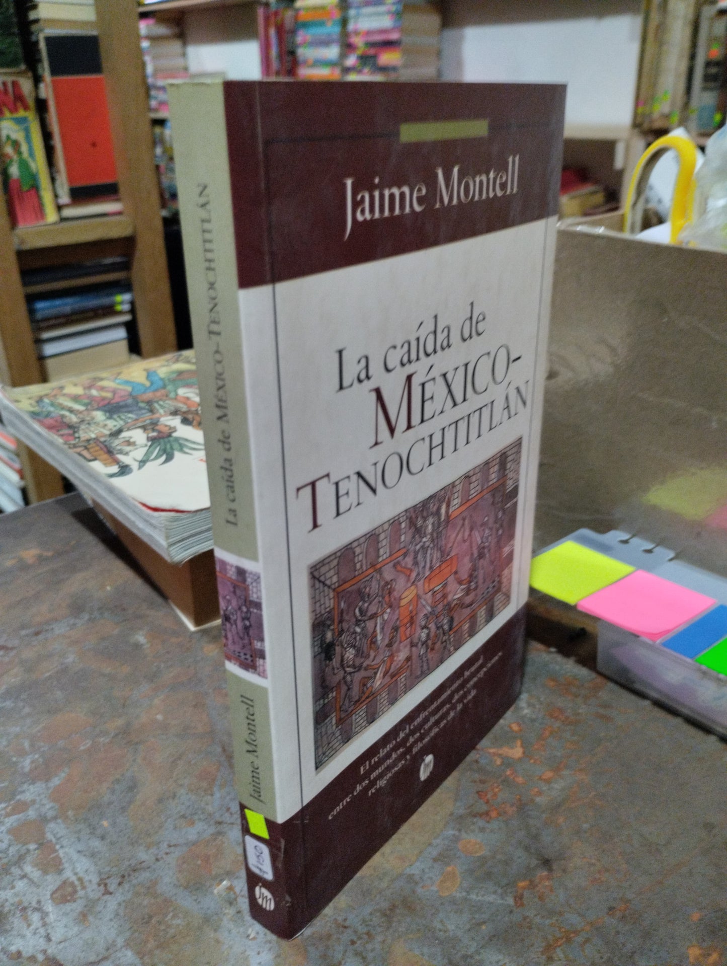 LA CAIDA DE MEXICO TENOCHTITLAN POR JAIME MONTELL USADO HISTORIA ALDAMA