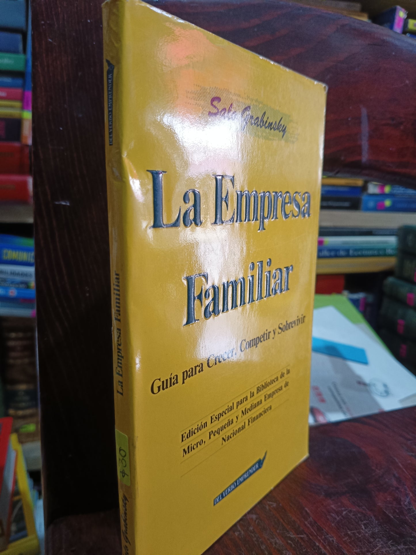 LA EMPRESA FAMILIAR GUIA PARA CRECER COMPETIR Y SOBREVIVIR SALO GRABINSKY USADO ADMINISTRACION LITERARIO 305