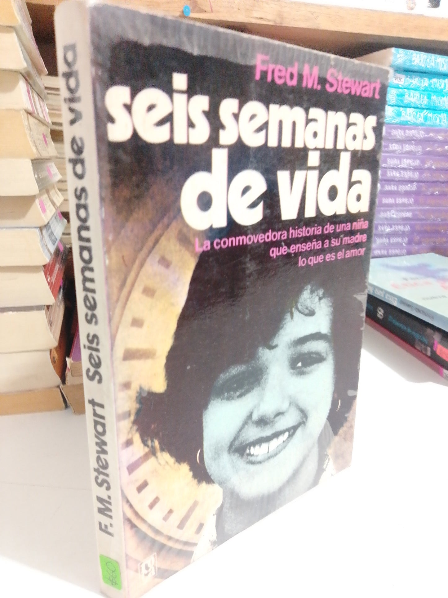 SEIS SEMANAS DE VIDA POR FRED M. STEWART USADO NOVELAS JUAREZ