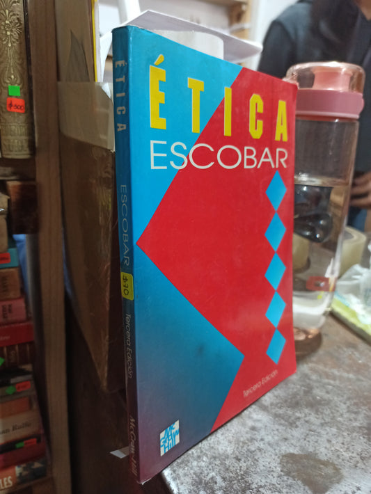 ETICA INTRODUCCION A SU PROBLEMATICA Y SU HISTORIA POR GUSTAVO ESCOBAR VALENZUALO USADO SOCIOLOGÍA ALDAMA