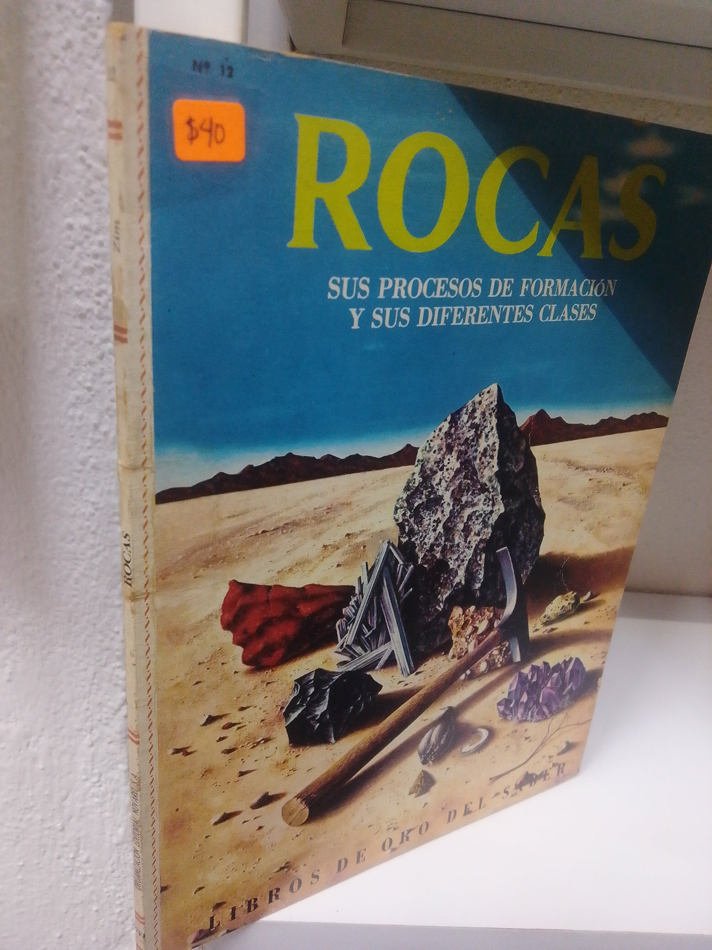ROCAS SUS PROCESOS DE FORMACION Y SUS DIFERENTES CLASES HERBERT S ZIM USADO CIENCIA JUAREZ 515