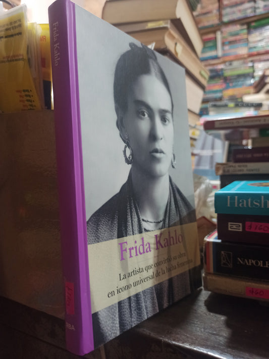 FRIDA KAHLO POR EDITORIAL RBA USADO HISTORIA ALDAMA