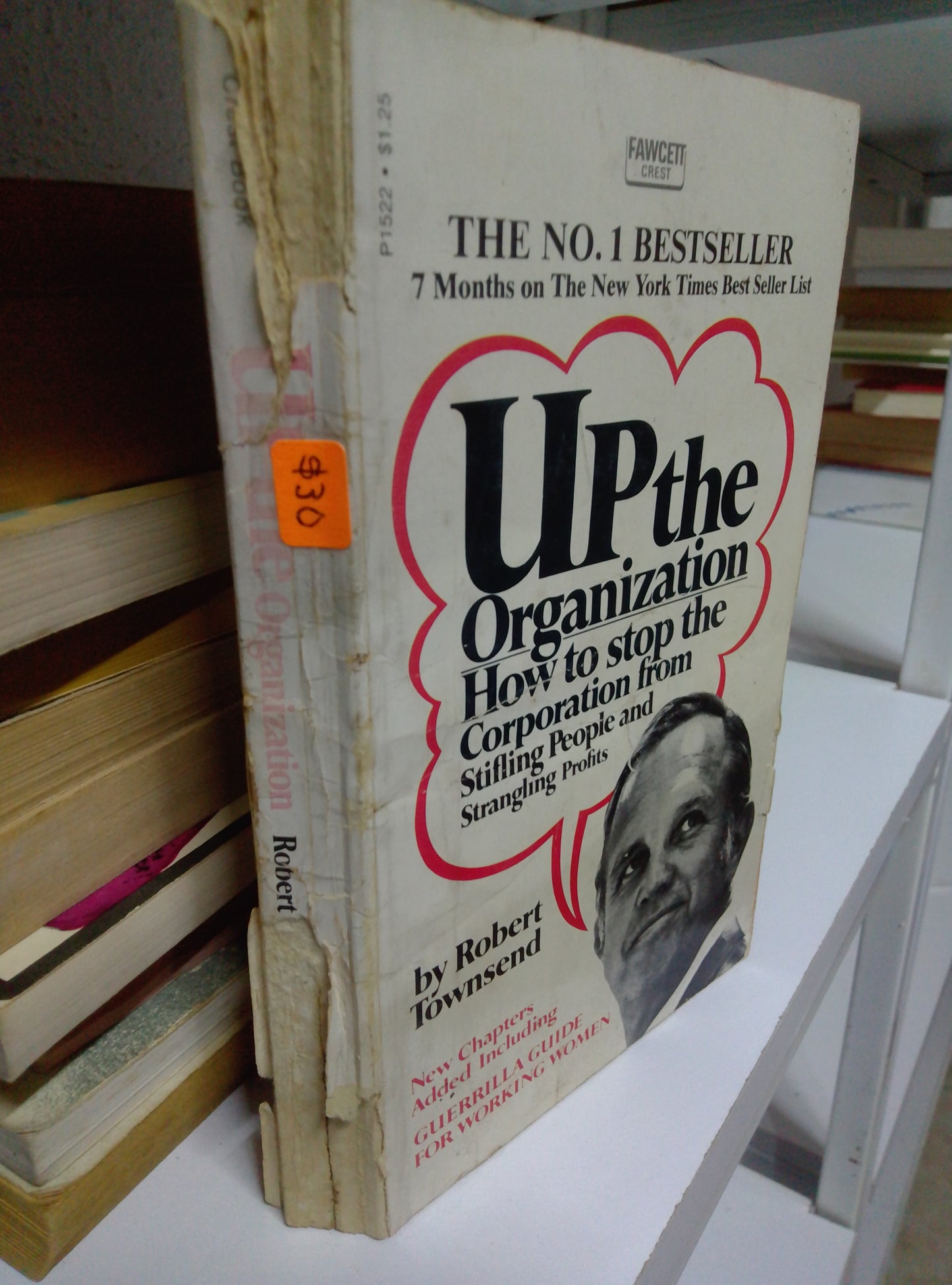 UP THE ORGANIZATION HOW TO STOP THE CORPORATION FROM STIFLING PEOPLE AND STRANGLING PROFITS ROBERT TOWNSEND USADO IDIOMAS JUAREZ 515