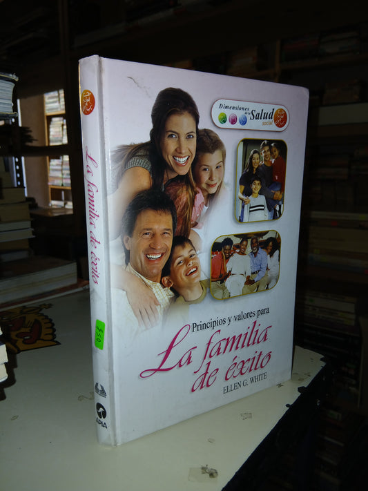 LA FAMILIA DE ÉXITO POR ELLEN G. WHITE USADO SUPERACIÓN PERSONAL LITERARIO 207