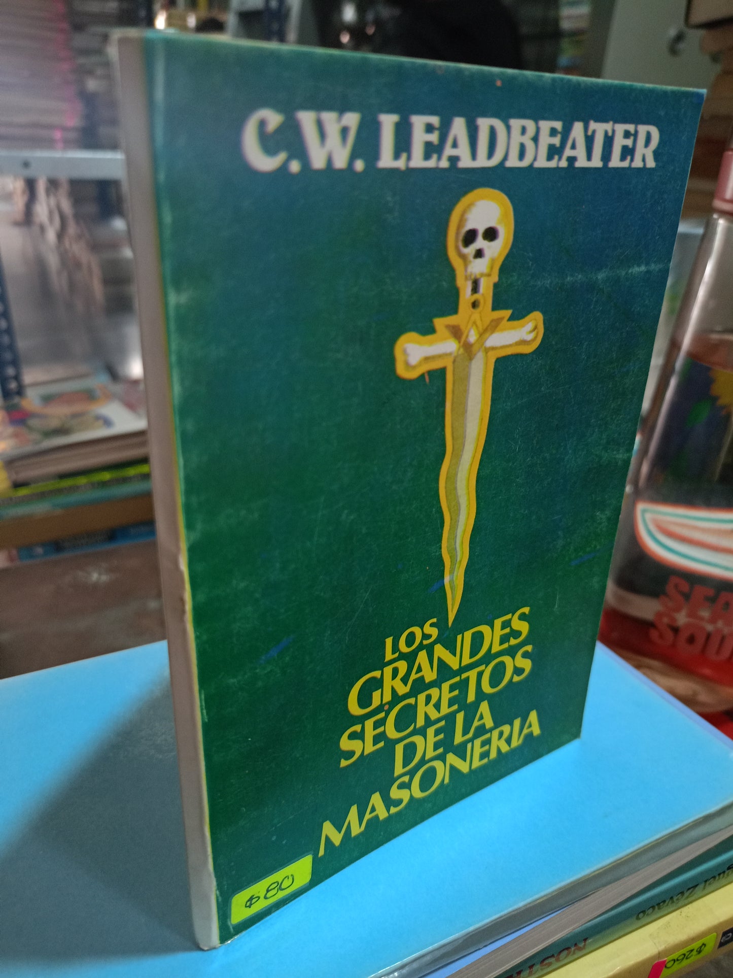 LOS GRANDES SECRETOS DE LA MASONERÍA POR C.W. LEADBEATER USADO MASONERÍA ALDAMA