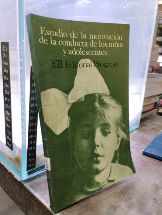 ESTUDIO DE LA MOTIVACION DE LA CONDUCTA DE LOS NIÑOS Y ADOLECENTES USADO PSICOLOGÍA ALDAMA