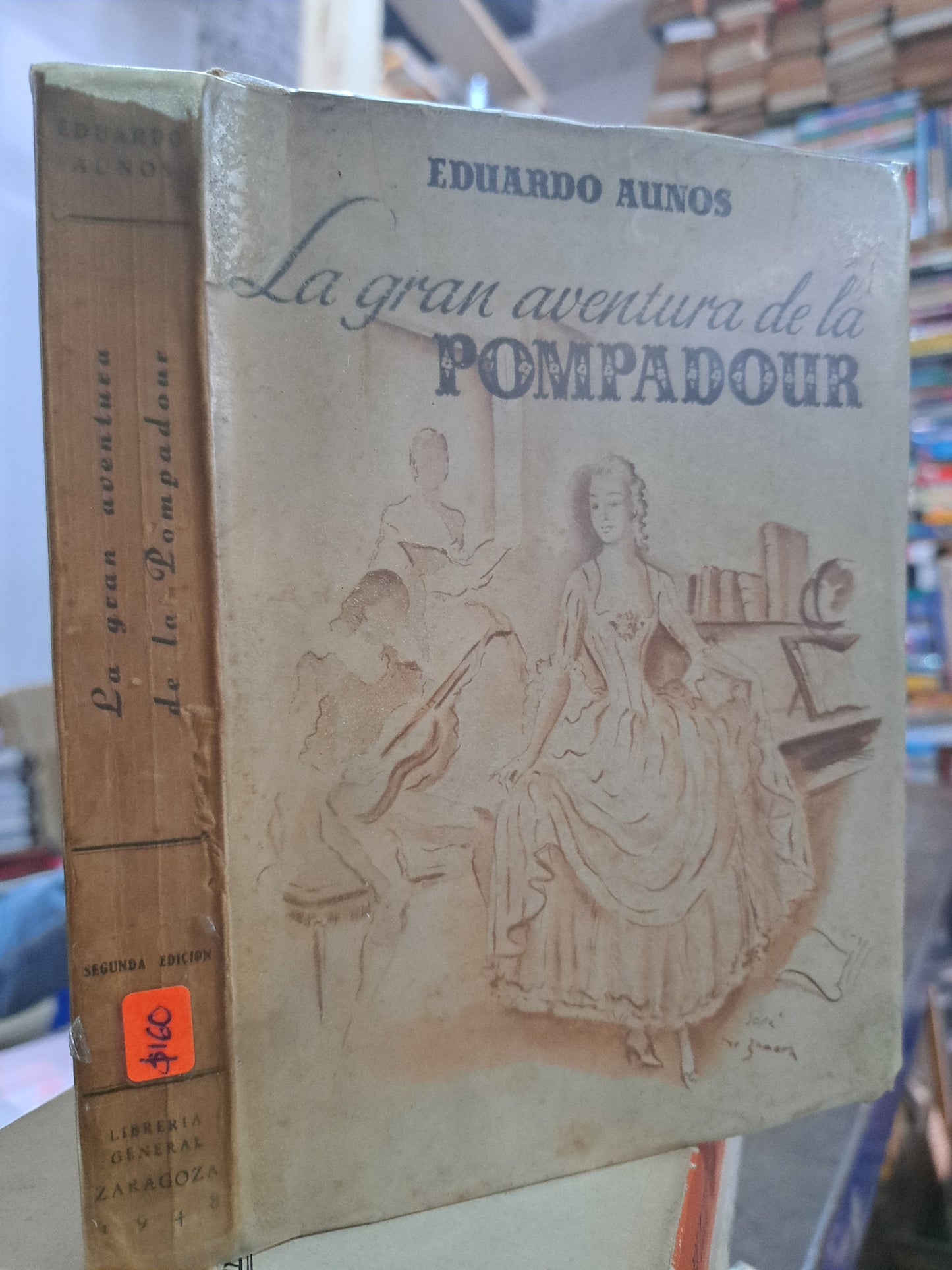 LA GRAN AVENTURA DE LA POMPADOUR EDUARDO AUNOS USADO ANTIGUO ALDAMA