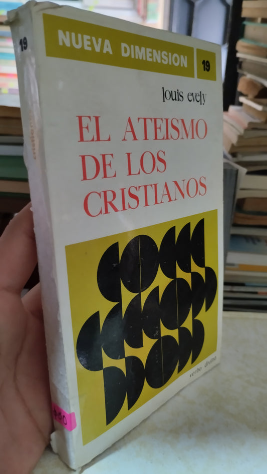 EL ATEISMO DE LOS CRITIANOS POR LOUIS EVELY LIBRO USADO RELIGION ALDAMA