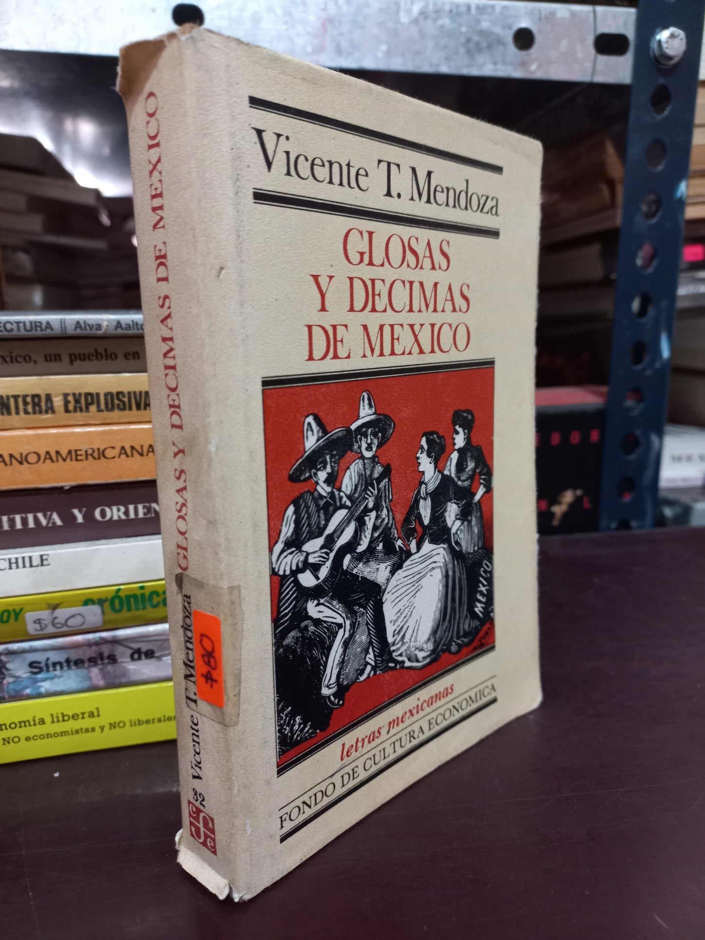 GLOSAS Y DECIMAS DE MEXICO POR VICENTE T. MENDOZA USADO HISTORIA LITERARIO 305
