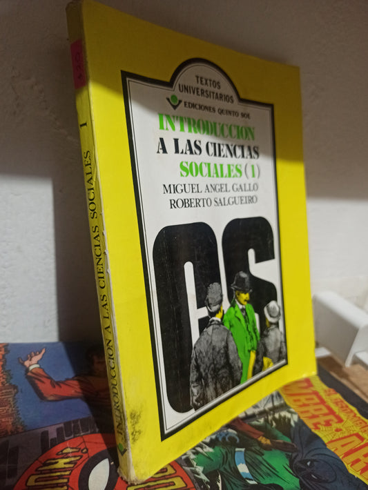 INTRODUCCION A LAS CIENCIAS SOCIALES 1 POR MIGUEL ANGEL GALLO USADO SOCIOLOGIA JUÁREZ