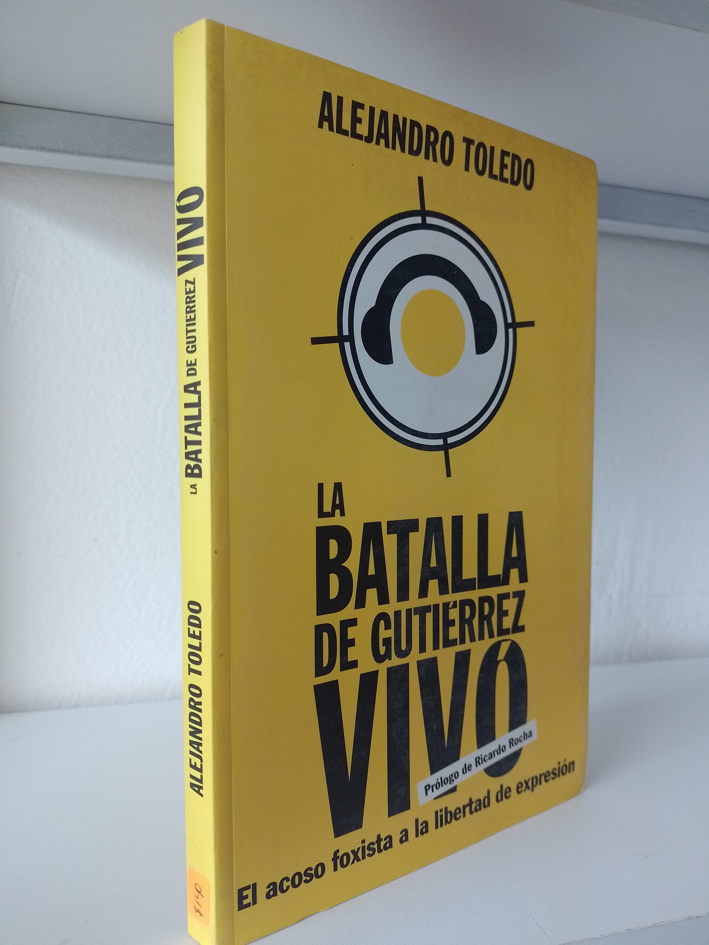 LA BATALLA DE GUERRERO VIVO POR ALEJANDRO TOLEDO USADO POLITICA JUAREZ 515