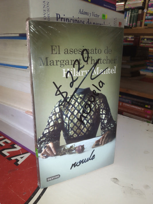 EL ASESINATO DE MARGARET THATCHER POR HILARY MANTEL USADO NOVELA LITERARIO 207
