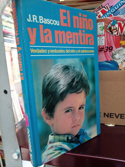 EL NIÑO Y LA MENTIRA POR J. R. BASCOU USADO PSICOLOGIA LITERARIO 305