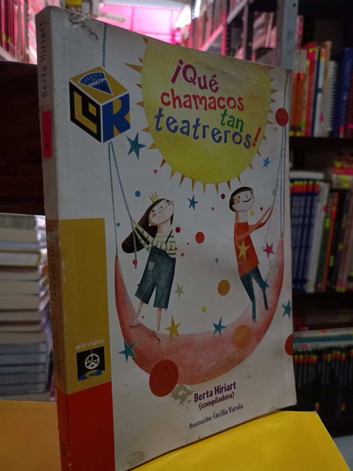 QUE CHAMACOS TEATREROS POR BERTA HIRIART USADO INFANTIL LITERARIO 305