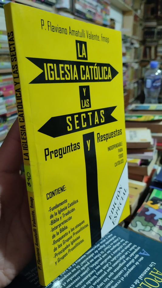 LA IGLESIA CATOLICA Y LAS SECTAS POR FLAVIANO AMATULLI LIBRO USADO RELIGION ALDAMA
