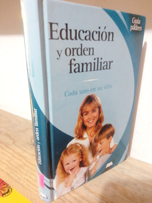 EDUCACION Y ORDEN FAMILIAR POR MARIANO G. RAMIREZ USADO PSICOLOGIA JUAREZ