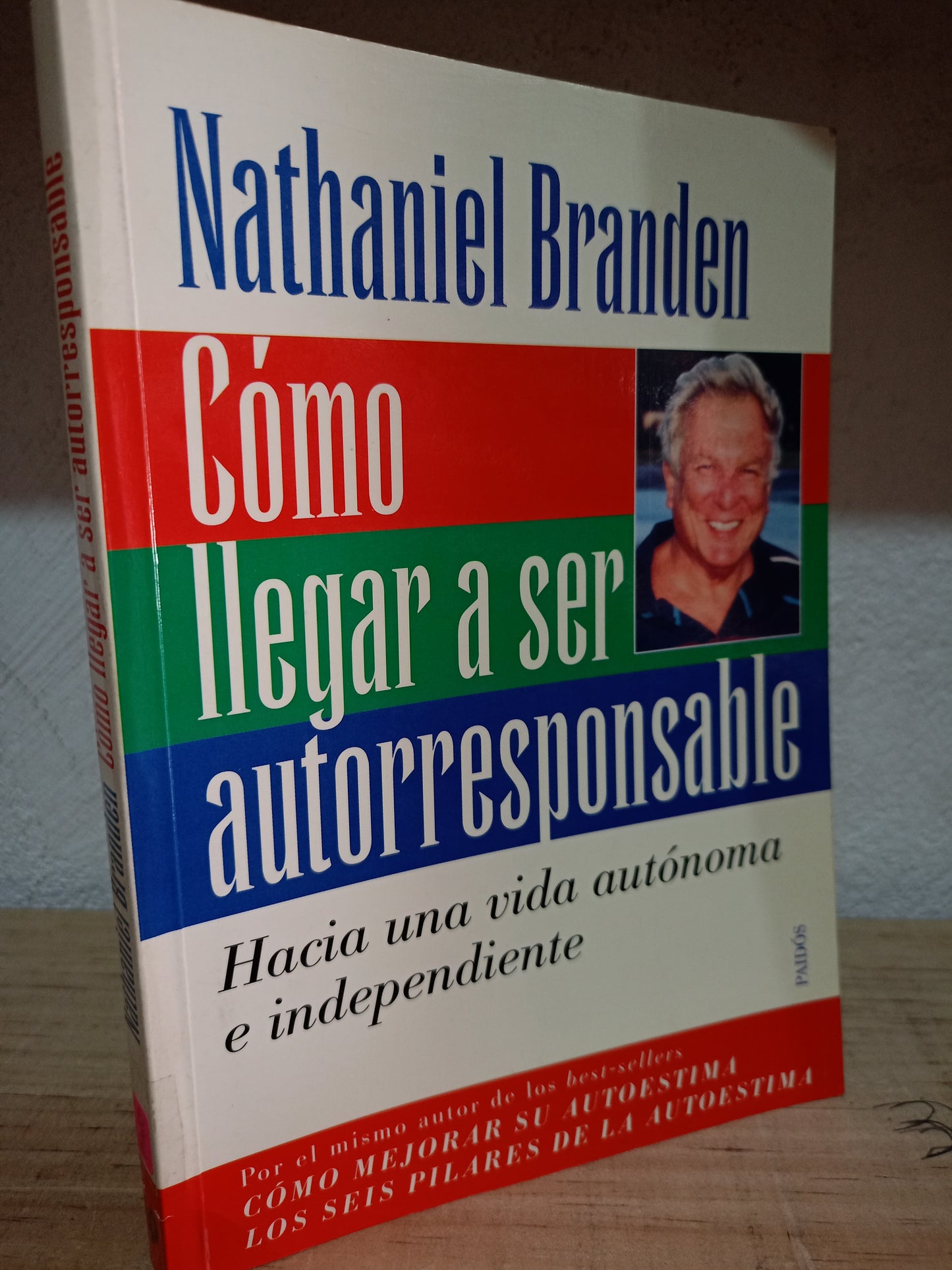 COMO LLEGAR A SER AUTORRESPONSABLE POR NATHANIEL BRANDEN USADO S.PERSONAL LITERARIO 305
